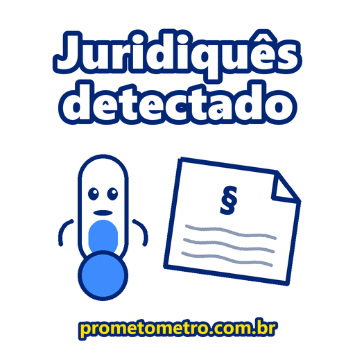 O mascote do Prometômetro ao lado de um documento com o símbolo de parágrafo de lei, com a frase: Juridiquês detectado